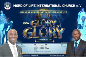 16th YEAR ANNIVERSARY IN CATHEDRAL OF LIFE
22. March 2026 by Nicholas Okoro
16th Year Anniversary in the Cathedral of life. 

Theme: From Glory to Glory (“2 Cor.3:18)

Date: Friday: 5.6.2026 (6pm)

Saturday: 6.6.2026(4pm)

Sunday: 7.6.2026 (11.30pm)

Venue: Dirlingsweg 105, 46119 Oberhausen